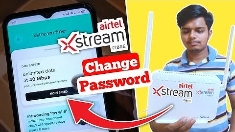 airtel xstream fiber ka password kaise change kare | airtel fiber password change | Hindi