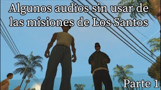 Algunos diálogos sin usar de las misiones de GTA San Andreas - Parte 1