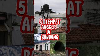 5 Tempat Angker di Bandung #shorts #shortvideo