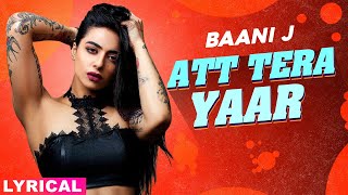 Baani J (Model Lyrical) | Att Tera Yaar | Navv Inder | Latest Punjabi Song 2020 | Speed Records