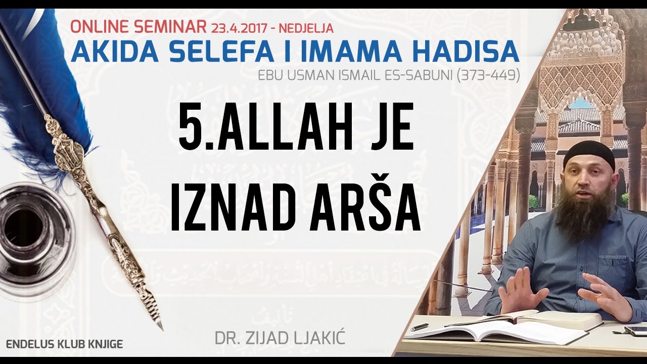 5. Allah je iznad Arša | Akida selefa i imama hadisa | dr. Zijad Ljakić