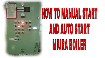 HOW TO MANUAL AND AUTO START MUIRA BOILER