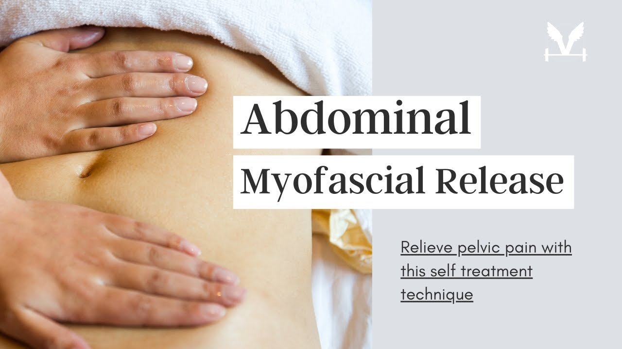 Self Myofascial Release Technique For Pelvic Pain