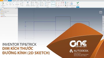 OneCADVN | Inventor Professional Tip& Trick | Dim kích thước đường kính (2D Sketch)
