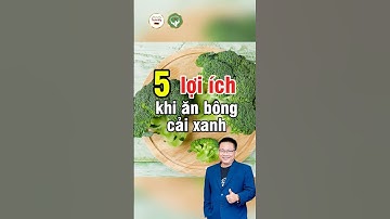 5 Lợi Ích Khi Ăn Bông Cải Xanh – Rau Vàng Cho Sức Khỏe  #NguyenPhuocTay #SứcKhỏe