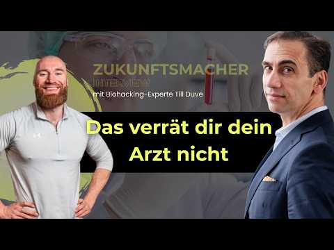 Biohacking: The Blood Levels Your Doctor Isn't Telling You About | ZUKUNFTSMACHER #195 with Till ...