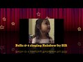 Rainbow by sia  my little pony soundtrack  bella at 4 singing rainbow