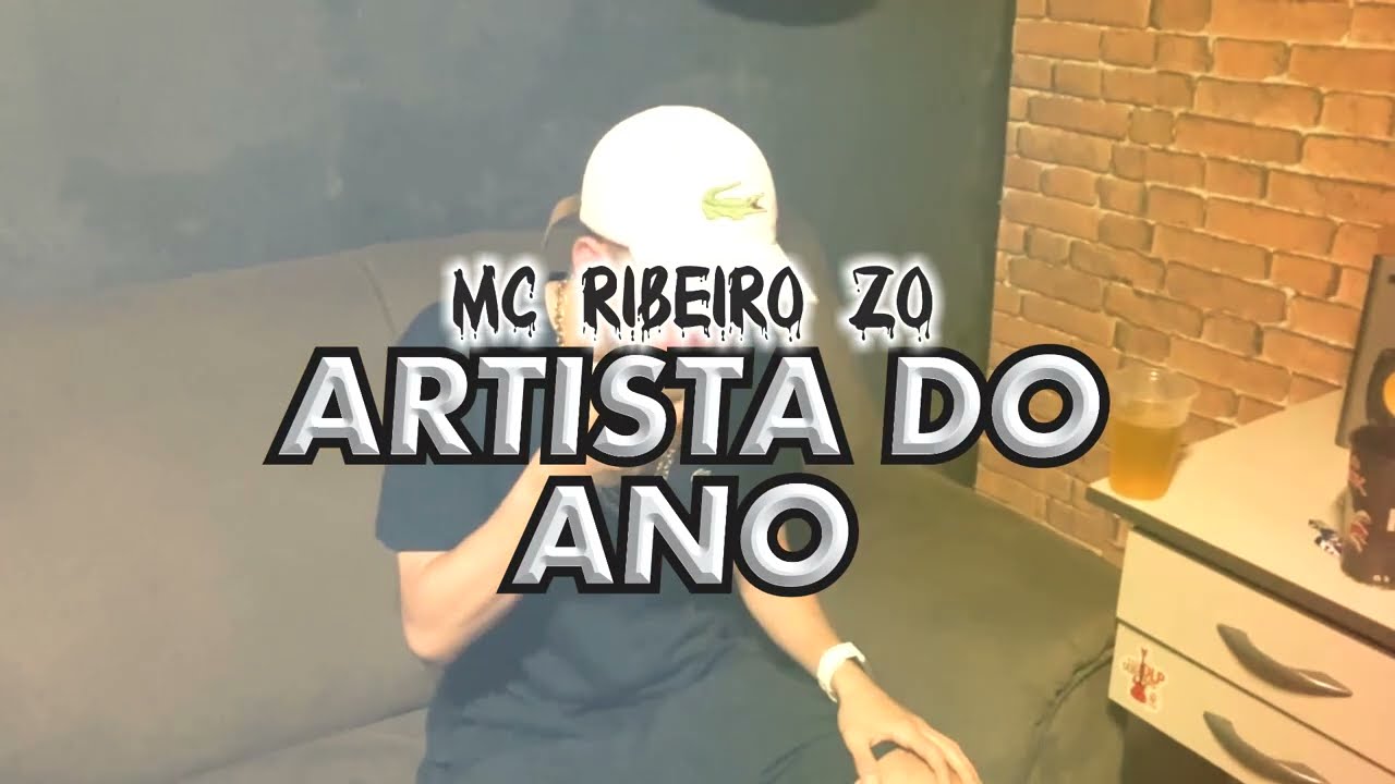 MC Ribeiro ZO - ARTISTA DO ANO (Prod. Fraza)