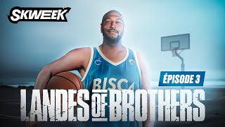 LANDES OF BROTHERS EPISODE 3 - LA VOIE ROYALE