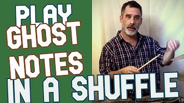 Playing Ghost Notes In A Shuffle Groove Like Reelin