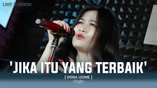 JIKA ITU YANG TERBAIK - DONA LEONE | Woww VIRAL Suara Menggelegar BUMIL Lady Rocker | SLOW ROCK