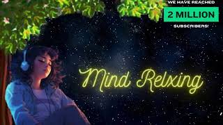 Mind Relxing allone night song