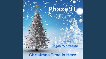 Christmas Time Is Here (feat. Ragan Whiteside)