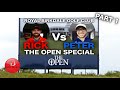 RICK Vs PETE - THE OPEN SPECIAL ROYAL BIRKDALE PART 1