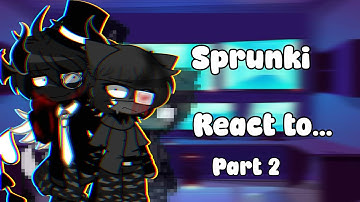 Sprunki react to.... Part 2 ( 4) | #sprunki 