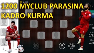 1200 MYCLUB PARASINA SIFIRDAN KADRO KURMA SERİSİ (Pes 2021 Mobile Top Açılımı)