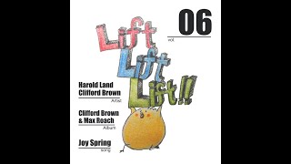 Lift Lift Lift!_Vol.6 Clifford Brown and Harold Land / Clifford Brown & Max Roach / Joy Spring