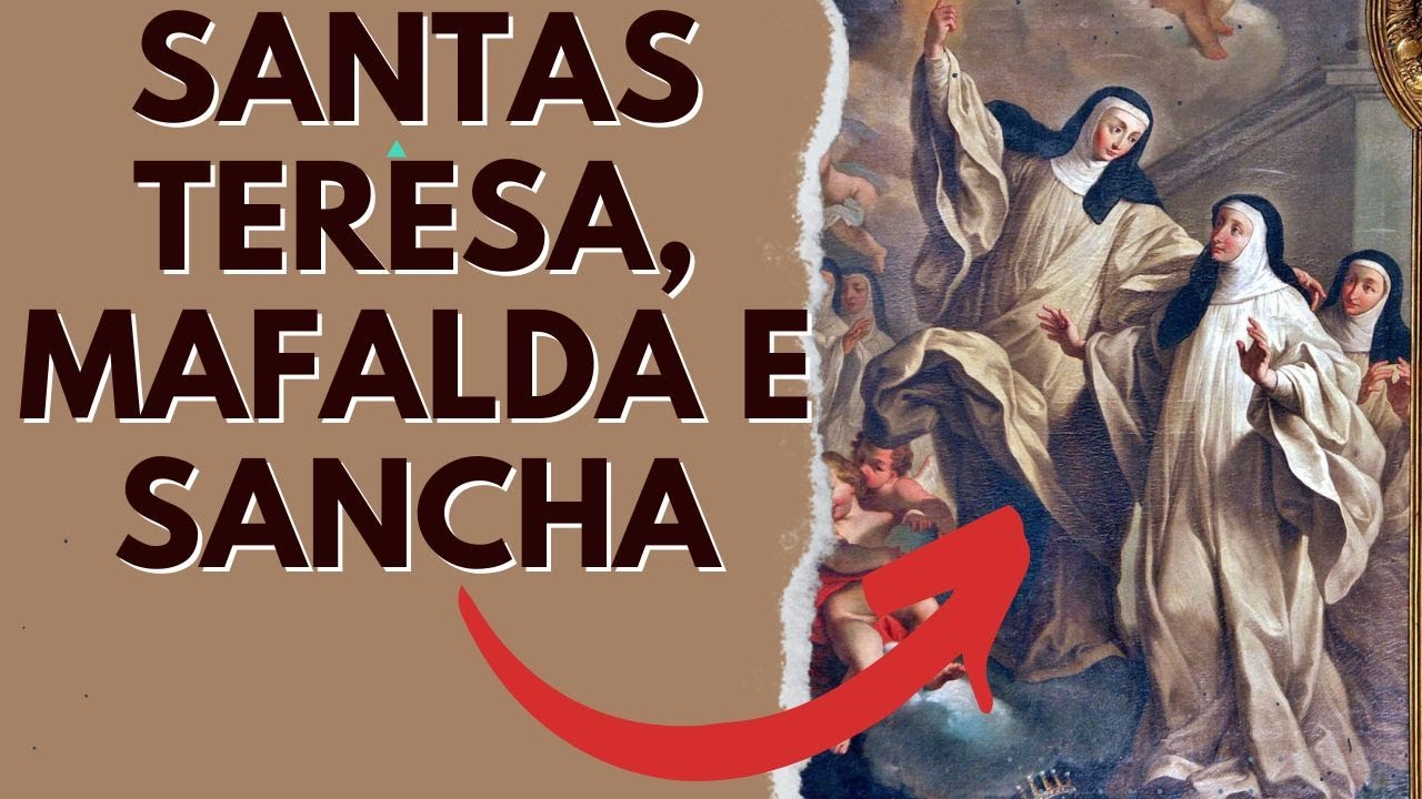 20 de Junho Oração as Santas Teresa, Mafalda E Sancha