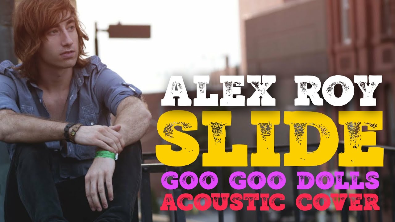 Slide Goo Goo Dolls Cover YouTube