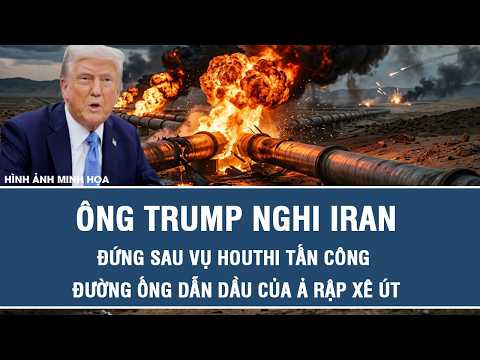 Trump suspects Iran is behind the Houthi attack on the Saudi oil pipeline