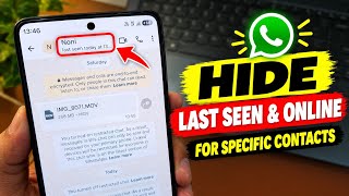How to Hide WhatsApp Last Seen & Online Status for Specific Contacts