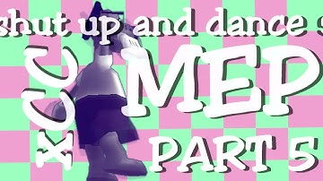 || "Shut Up and Dance" || TTMV MEP || CLOSED || extension: 15th December || 9/13