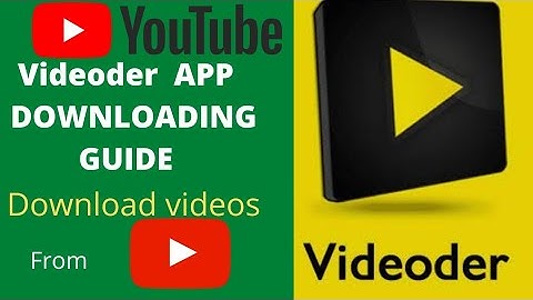 Best App (videoder) downloading guide# YouTube video downloader & for other apps too