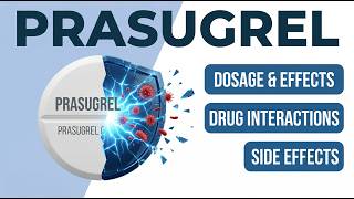 Prasugrel - Uses, Dosage & Side Effects You MUST Know | MedGuide