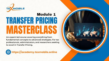 Transfer Pricing Masterclass: Intro and Module 1