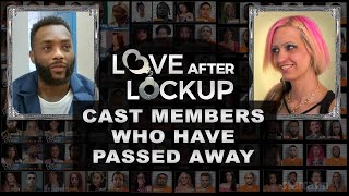 LOVE AFTER LOCKUP Cast Members Who Have Died Profile
