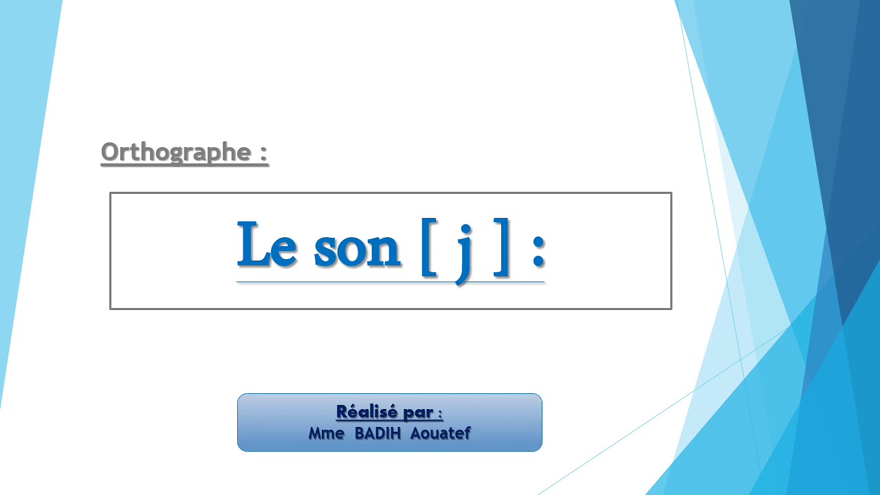 Le Son J Cours D Orthographe Youtube