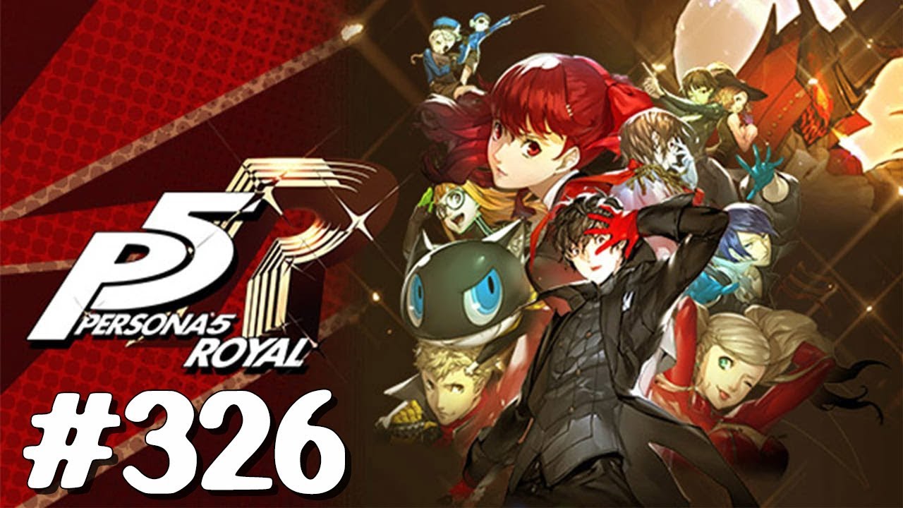 Persona 5 The Royal Playthrough with Chaos part 326 Past Palace