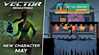 Vector Remastered || New Update ACT VIII: Seeking Shadow Event & New Character May Gameplay