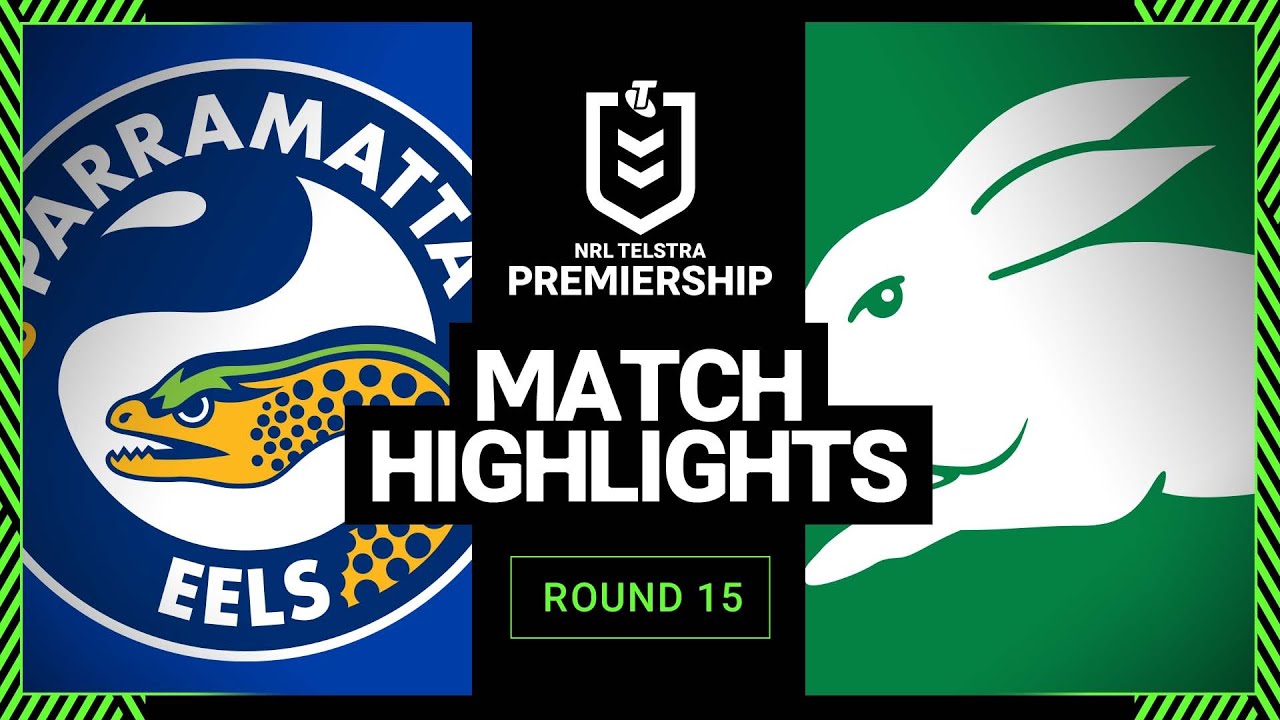 Parramatta Eels v South Sydney Rabbitohs | Match Highlights | Round 15 ...