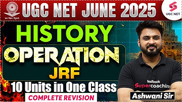 UGC NET History Marathon Class 2025 | Complete UGC NET History All Units Revision By Ashwani Sir