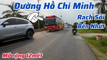 Dự án đường Hồ Chí Minh đoạn Rạch Sỏi - Bến Nhứt giờ ra sao?