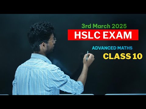 HSLC EXAM Advanced