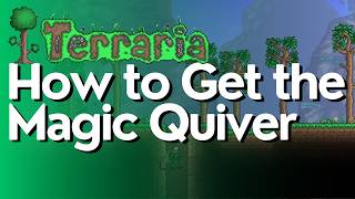 How to Get the Magic Quiver in Terraria