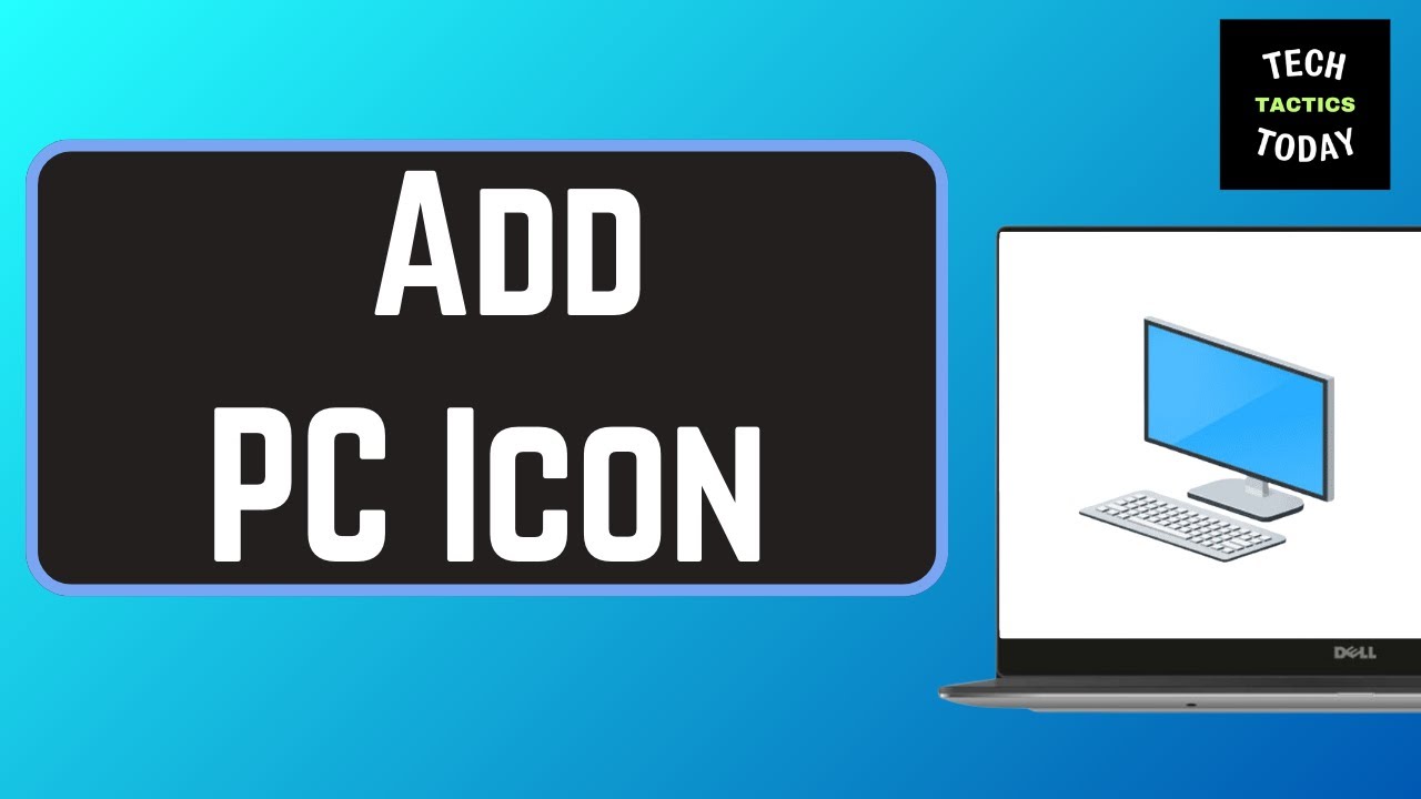 How to Add This PC Icon to Desktop in Windows - YouTube