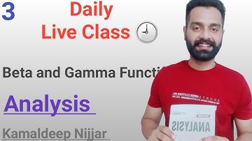 Properties of beta function I Analysis I Part 3 I #Youtubeliveclass  #kamaldeepnijjar