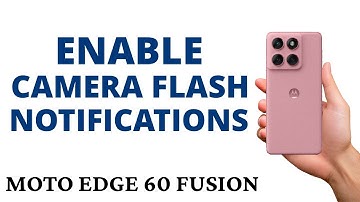 How to TURN ON CAMERA FLASH NOTIFICATION on the MOTO EDGE 60 FUSION!