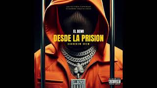 El Bewi - Desde La Prision Audio Oficial