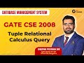 GATE CSE 2008 Tuple Relational Calculus Expression | TRC | DBMS | Deepak Poonia