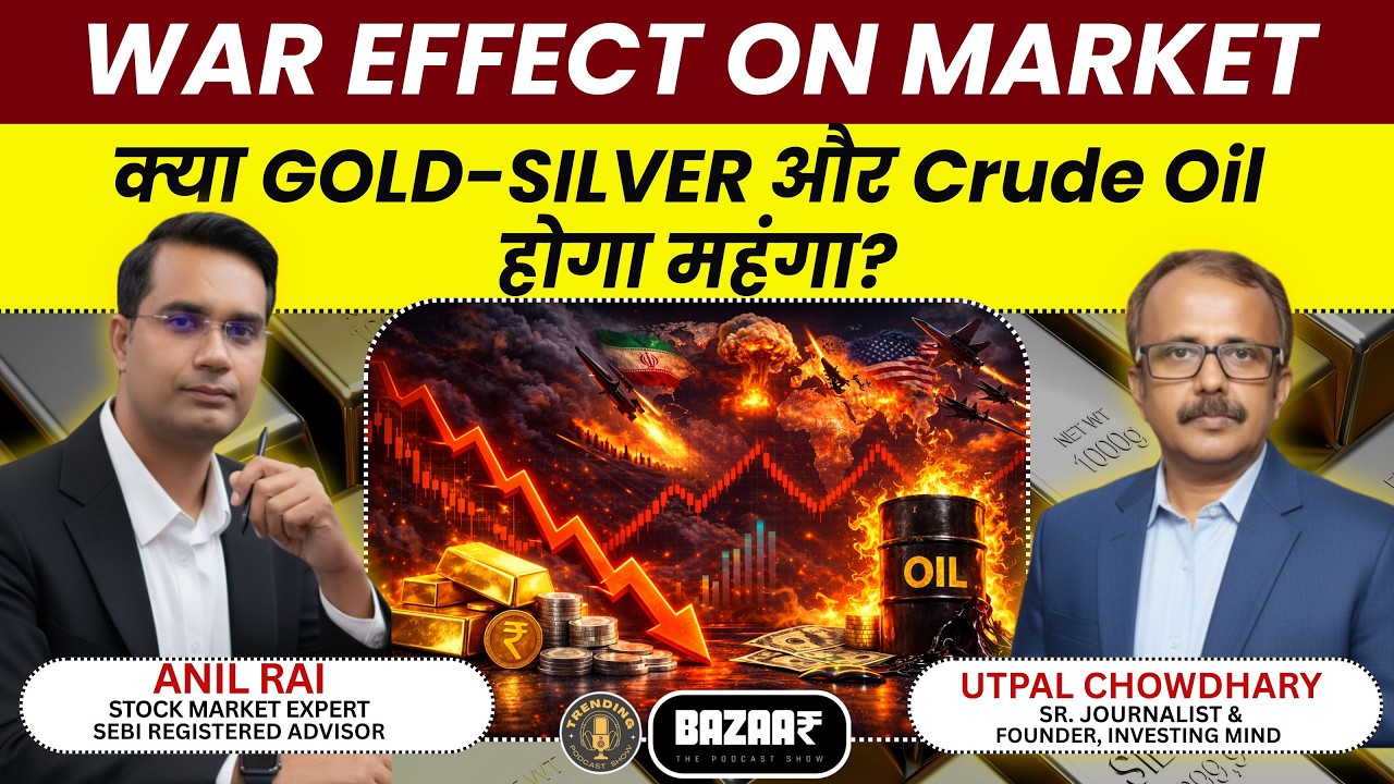 Gold–Silver होगा और महंगा? War Effect on Market: Kya Gold–Silver aur Crude Oil Honge Mehange?