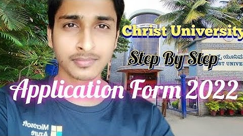 How to fill Christ University Application Form 2022 || UG || PG|| Step By Step complete form