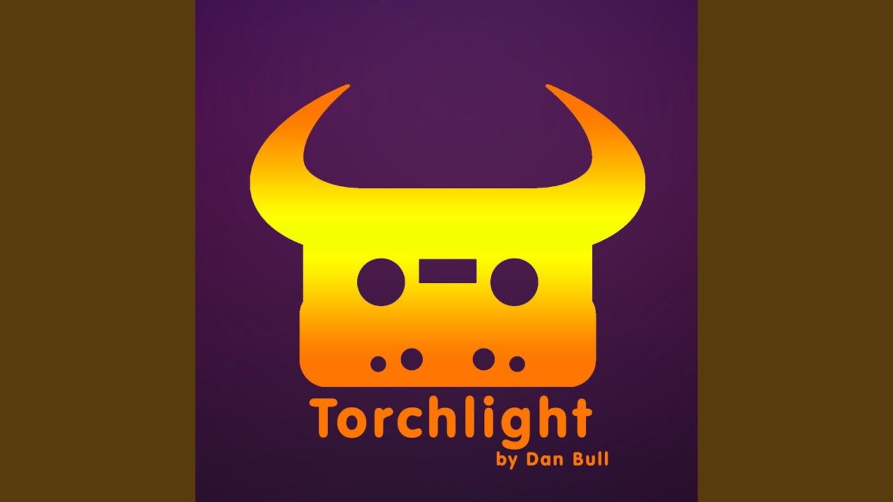 Watch Torchlight on YouTube Watch Torchlight on YouTube