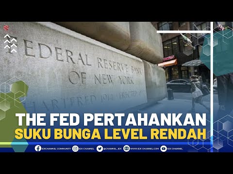 THE FED PERTAHANKAN SUKU BUNGA LEVEL RENDAH