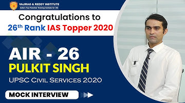 IAS Topper Pulkit Singh, Rank 26 (UPSC Topper 2020) | Mock Interview