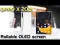 Oppo x 2021   oppo x rollable oled screen  oppo x 2021 handson