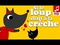 Si le loup allait a la crche comptine pour bb  maternelle